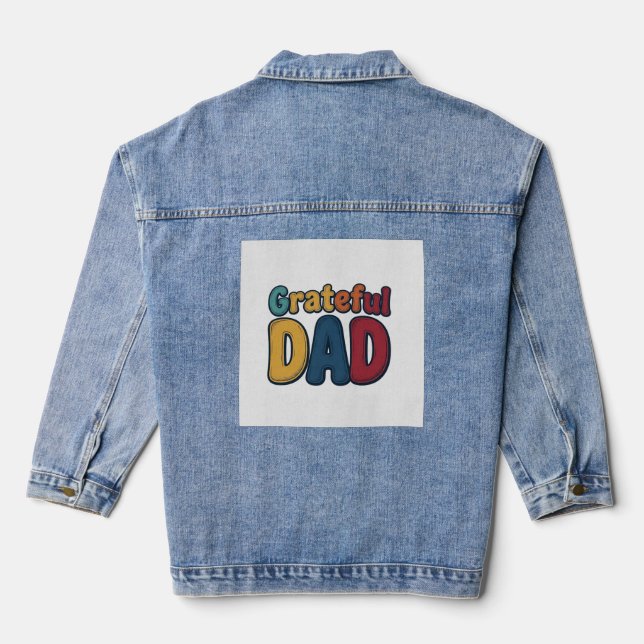 Grateful Dad Retro Bubble Letter Shirt Design_1 Denim Jacket (Back)