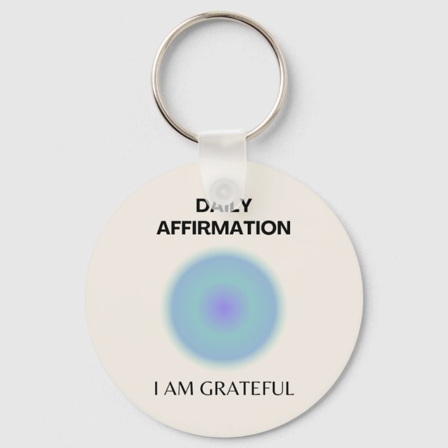 Grateful Daily Affirmation Positive Spiritual Key Ring (Front)