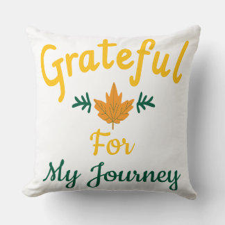 Grateful for My Journey Customisable  Cushion