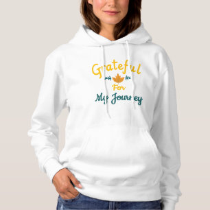 Grateful for My Journey Customisable Hoodie