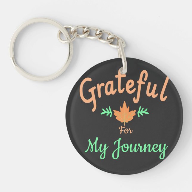 Grateful for My Journey Customisable Key Ring (Front)
