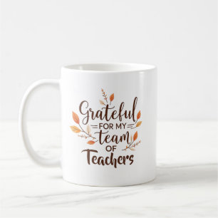 Grateful for My Team of Teachers Personalised Coffee Mug
