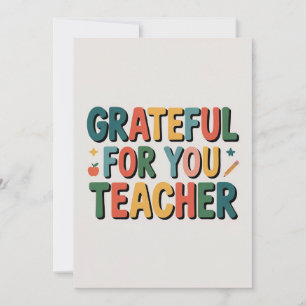 Grateful for You Teacher Appreciation Card