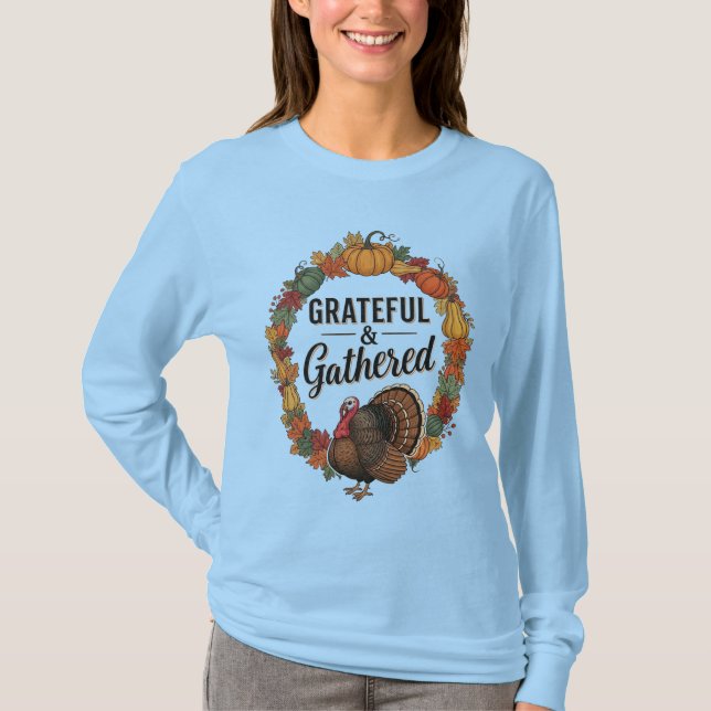 Grateful & Gathered Thanksgiving T-Shirt (Front)