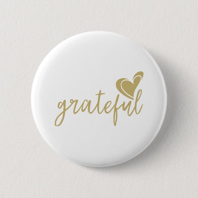 grateful heart 6 cm round badge (Front)