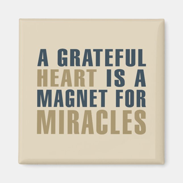 Grateful Heart Magnet for Miracles | Magnet (Front)