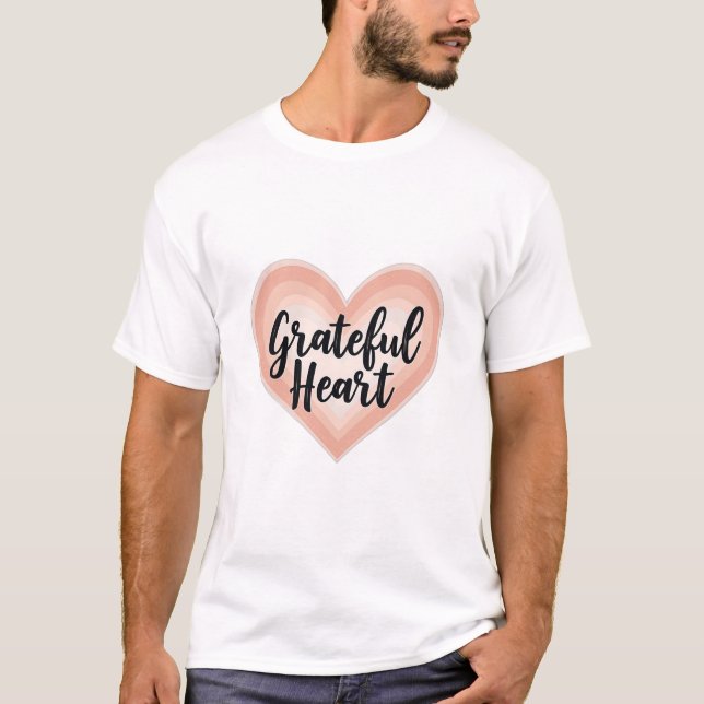 Grateful Heart T-Shirt (Front)