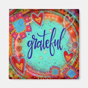 Grateful Pretty Floral Whimsical Inspirational Fun Magnet