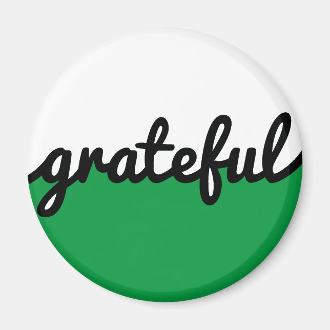Grateful Script Modern Green Black and White Magnet (Front)
