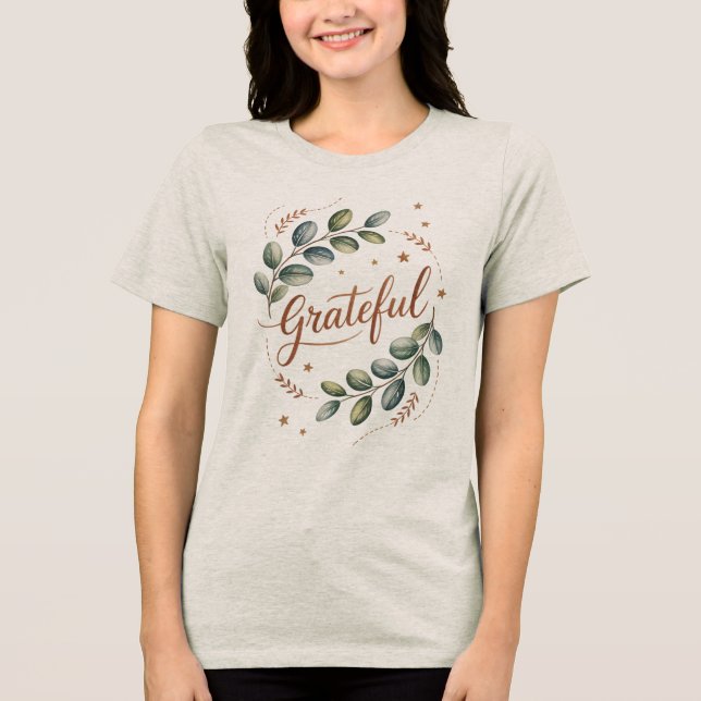 Grateful T-Shirt – Cute Tee Daily Positivity (Front)