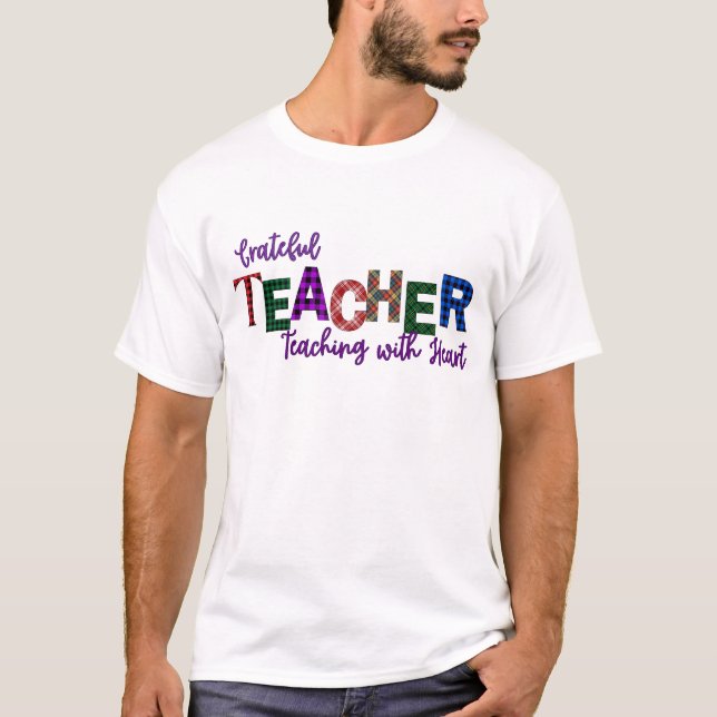 Grateful Teacher, Teaching with Heart Thanksgiving T-Shirt (Front)