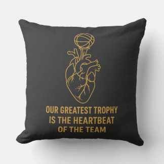 Grateful Team – Our Greatest Trophy is the Heartbe Cushion