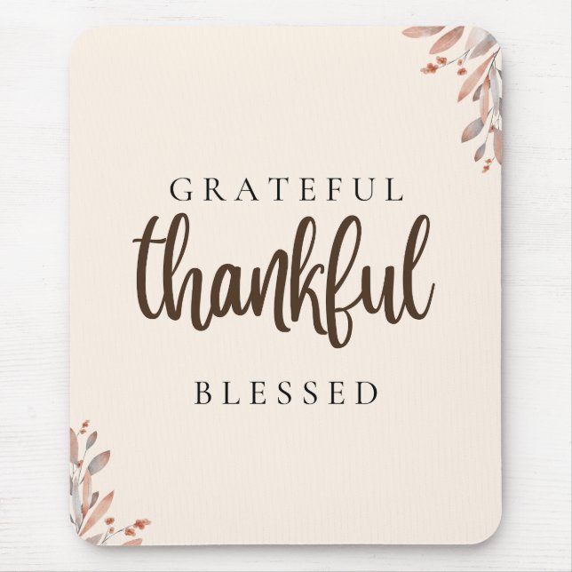 Grateful Thankful Blessed Botanical Mouse Mat (Front)