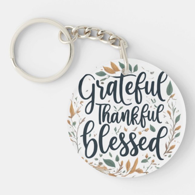 Grateful, Thankful, Blessed Circle Design Key Ring (Front)