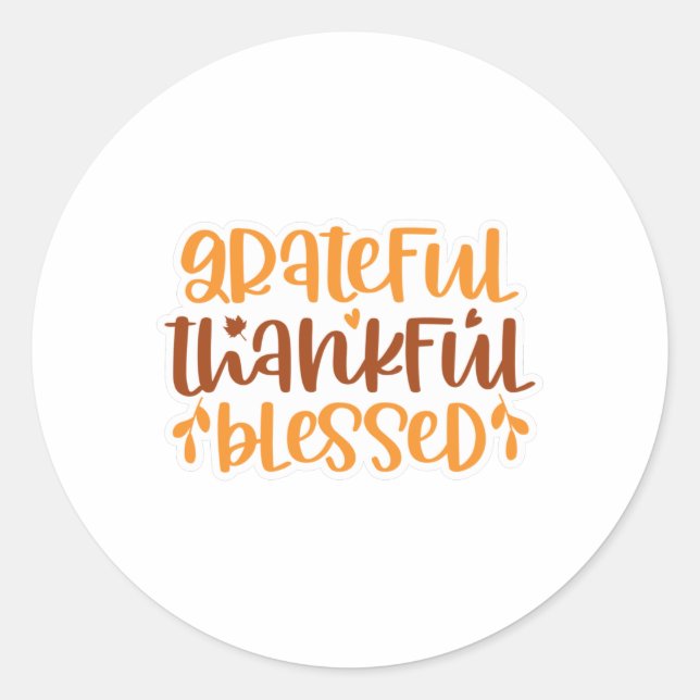 Grateful Thankful Blessed Classic Round Sticker (Front)
