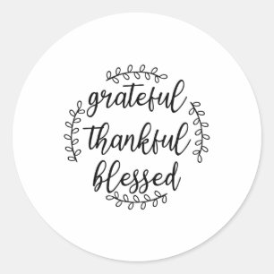 Grateful Thankful Blessed Classic Round Sticker
