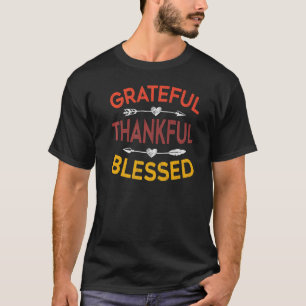 Grateful Thankful Blessed Fall Autumn Happy Thanks T-Shirt