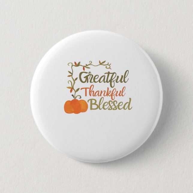 Grateful Thankful Blessed Fall Quote  Autumn Thank 6 Cm Round Badge (Front)