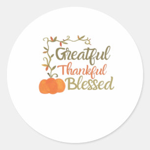 Grateful Thankful Blessed Fall Quote  Autumn Thank Classic Round Sticker