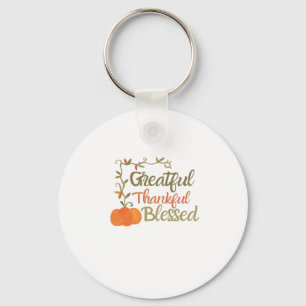 Grateful Thankful Blessed Fall Quote  Autumn Thank Key Ring