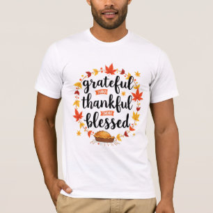 Grateful Thankful Blessed Fall Thanksgiving Quote T-Shirt