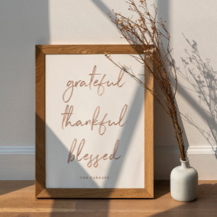 Grateful Thankful Blessed   Faux Rose Gold Script Poster