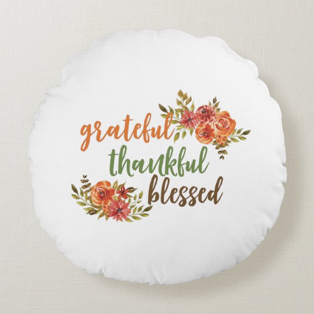 Grateful, Thankful, Blessed Floral Typography Round Cushion (Front)