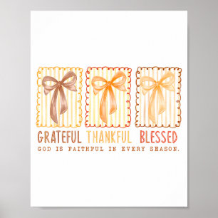 Grateful Thankful Blessed God's Faithful Christian Poster