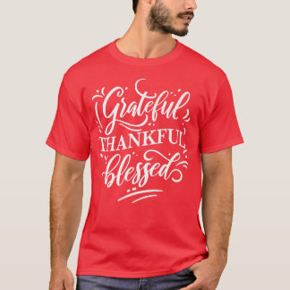 Grateful Thankful Blessed  Happy Thanksgiving Desi T-Shirt