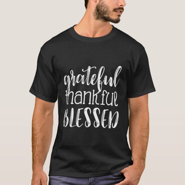 Grateful Thankful Blessed Long Sleeve T Shirt Than (Front)