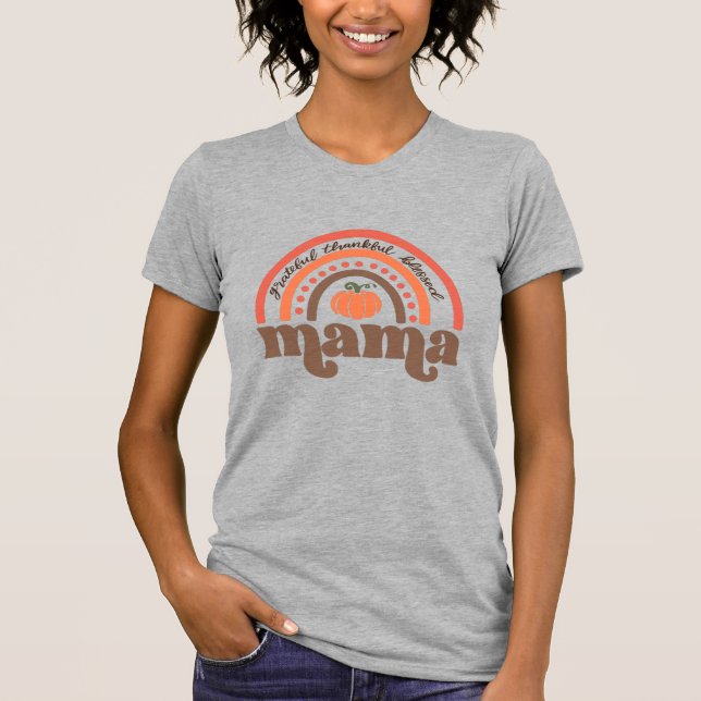 Grateful Thankful Blessed Mama Boho Rainbow  T-Shirt (Front)
