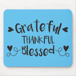 Grateful Thankful Blessed Mouse Mat