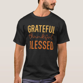Grateful Thankful Blessed Positive Mindset T-Shirt