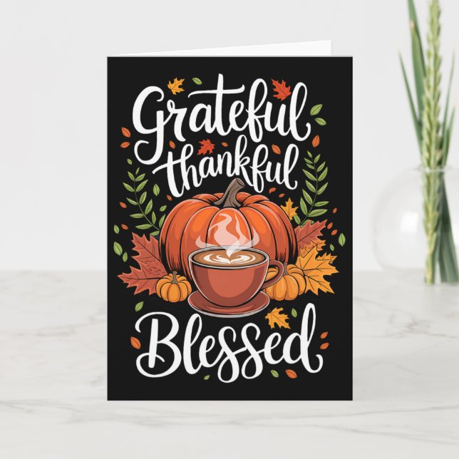 Grateful Thankful Blessed Pumpkin Coffee Fall Than Card (Front)