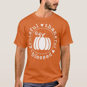 Grateful Thankful Blessed Pumpkin Happy Fall Thank T-Shirt