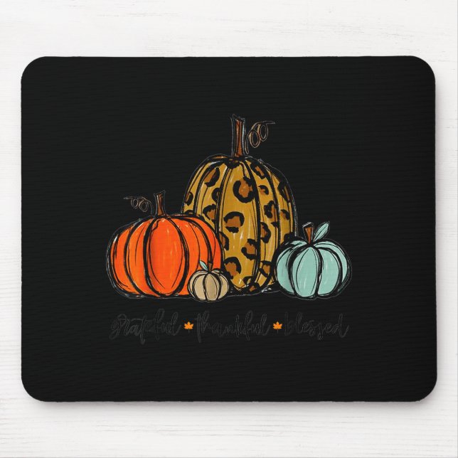 Grateful Thankful Blessed Pumpkin Thanksgiving Aut Mouse Mat (Front)
