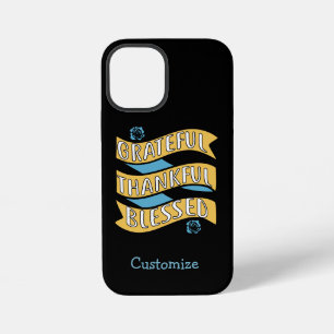 Grateful Thankful Blessed Quote Black Personalised iPhone 12 Mini Case