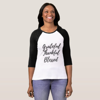 Grateful, Thankful, Blessed Raglan Tee