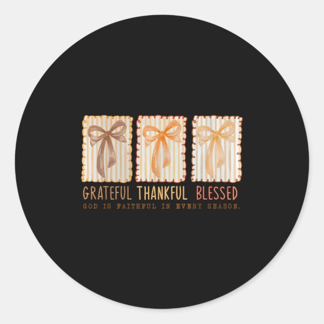 Grateful Thankful Blessed Religious Christian  Classic Round Sticker (Front)