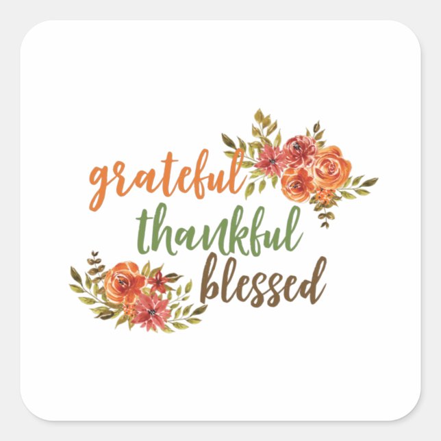 Grateful, Thankful, Blessed Square Sticker (Front)