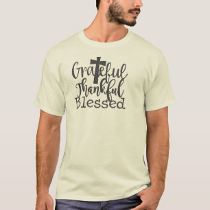 Grateful Thankful Blessed T-Shirt Faith Christia