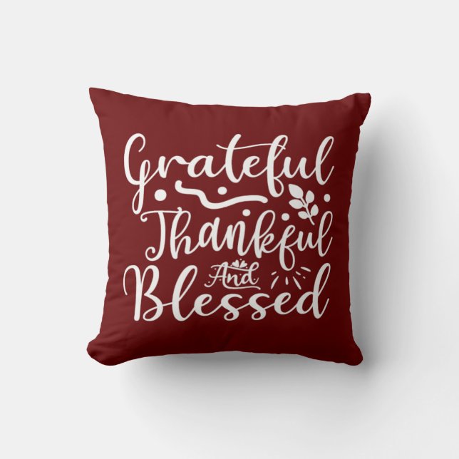 Grateful Thankful Blessed Throw Pillow (Front)