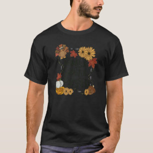 Grateful Thankful Blessed Turkey Happy Thanksgivin T-Shirt