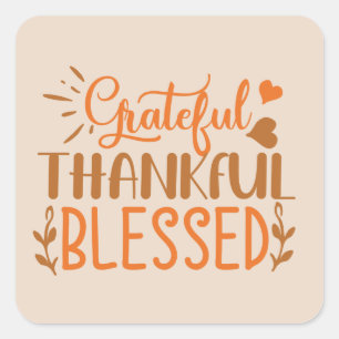 Grateful Thankful Blessed word art Thanksgiving Square Sticker