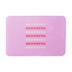 Grateful, Thankful, Gratitude Quote, Pink, Holiday Bath Mat