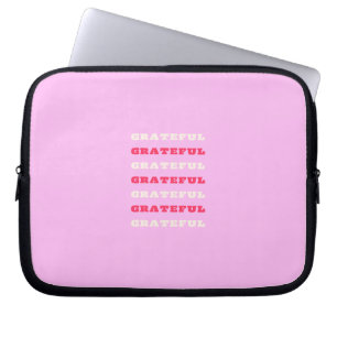 Grateful, Thankful, Gratitude Quote, Pink, Holiday Laptop Sleeve