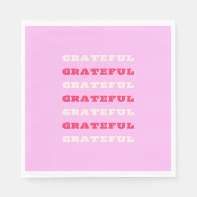 Grateful, Thankful, Gratitude Quote, Pink, Holiday Napkin (Front)