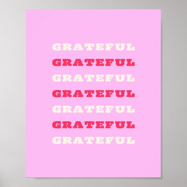 Grateful, Thankful, Gratitude Quote, Pink, Holiday Poster (Front)