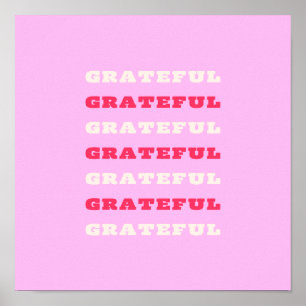 Grateful, Thankful, Gratitude Quote, Pink, Holiday Poster