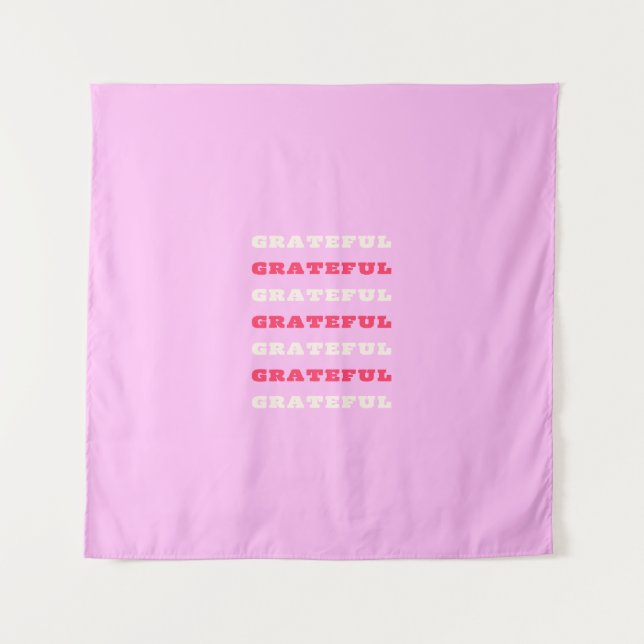 Grateful, Thankful, Gratitude Quote, Pink, Holiday Tapestry (Front)